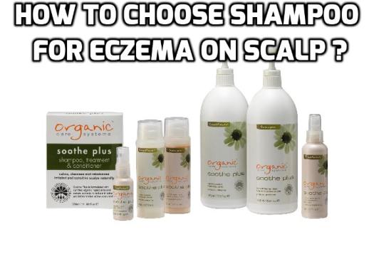 How to Choose Shampoo for Scalp Eczema? If you are dealing with scalp eczema, it is very important to understand that there are many natural oils present in shampoos and conditions that can aggravate your condition. To avoid this, you have to choose the right types of shampoo. Read on to find out more.